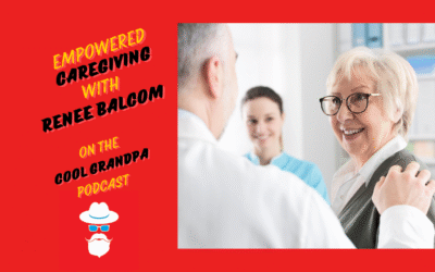Empowered Caregiving; with Renee Balcom EP – 245
