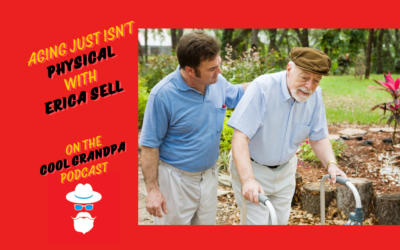 Aging Isn’t Just Physical with Erica Sell EP – 263